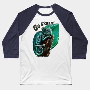 Go Green or go Home. Baseball T-Shirt